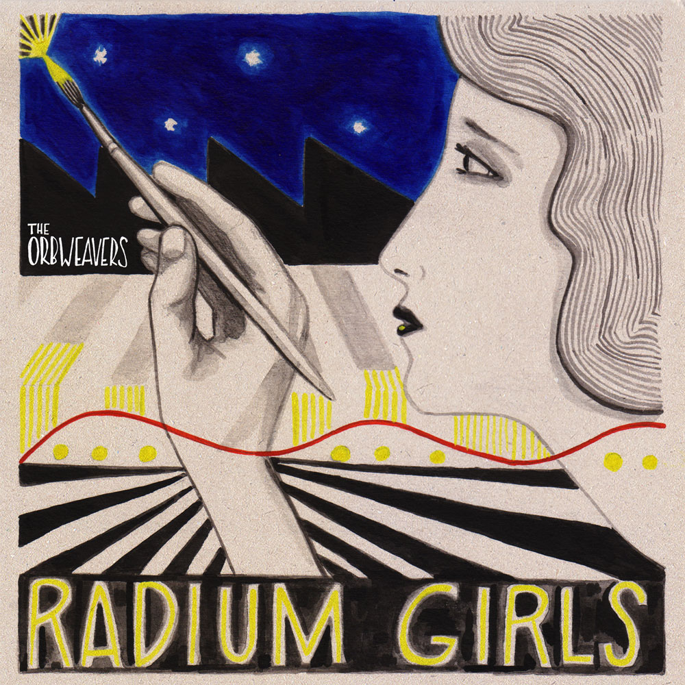 The Orbweavers - Radium Girls - Cover